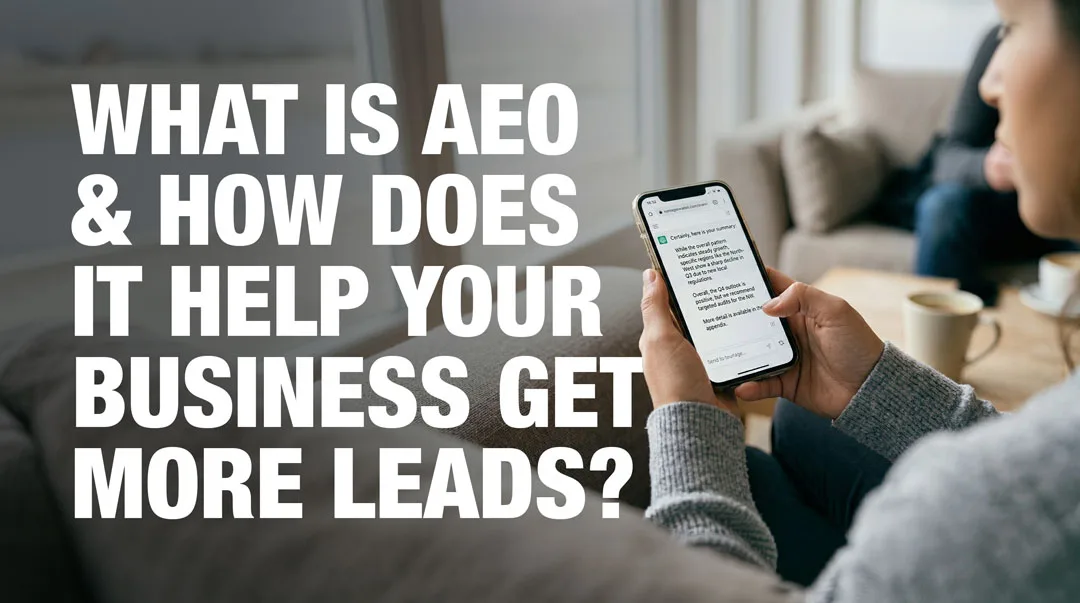 What Is AEO and How Does It Help Your Business Get More Leads?